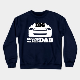 Big engine dad car lover Crewneck Sweatshirt